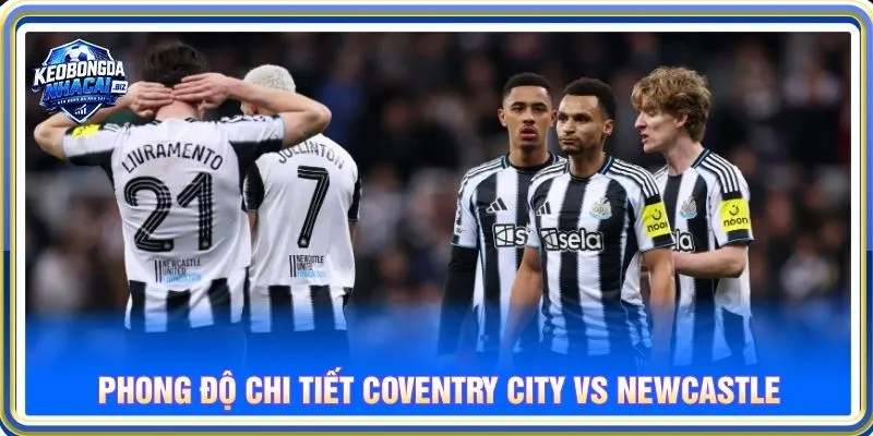 Phong độ chi tiết Coventry City vs Newcastle